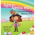 Ruby the Rainbow Witch: A Picture-Perfect Rainbow Day