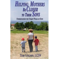 Helping Mothers be Closer to Their Sons: Understanding the unique world of boys