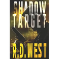 Shadow Target (A Shadow Target Thriller Book 1)