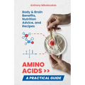 Amino Acids: A Practical Guide