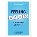 Feeling Good!: A Mental Health Workbook