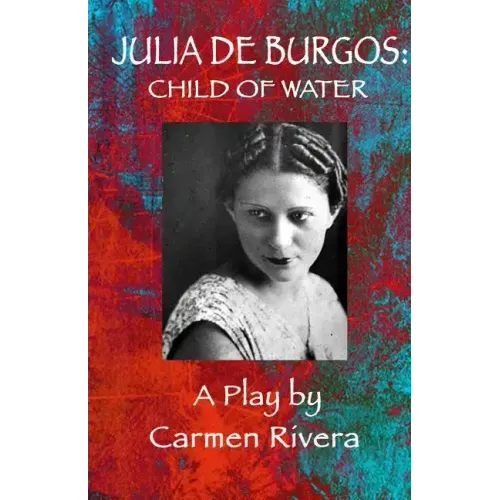 Julia de Burgos: Child of Water