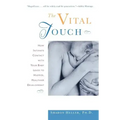 The Vital Touch: How Intimate Contact with Your Baby Leads to Happier, Healthier Development