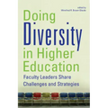Doing Diversity in Higher Education: Faculty Leaders Share Challenges and Strategies