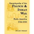 Encyclopedia of the French and Indian War in North America, 1754-1763