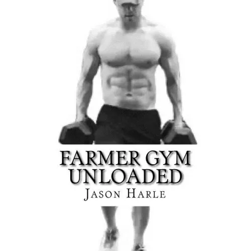 Farmer Gym Unloaded
