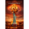Proyecto Anglonazi: Las Bombas Atomicas