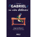La historia de Gabriel, un niño disléxico