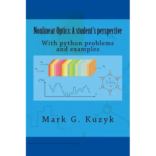 Nonlinear Optics: a student's perspective: With python problems and examples