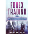 Forex Trading 2020: Basic Strategies Guide for Beginners to Understand the Secret of Forex trading. Simple Technical Analysis on How to st