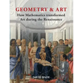 Geometry & Art: How Mathematics Transformed Art During the Renaissance