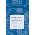 Neighbourhood Watch in a Digital Age: Between Crime Control and Culture of Control