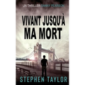Vivant Jusqu'à Ma Mort: French Translation of Alive Until I Die