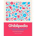 Ghiblipedia: A Bite-Sized Guide to the Creatures, Characters and Creators of Studio Ghibli