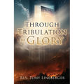 Through Tribulation to Glory
