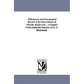 A Historical and Genealogical Record of the Descendants of Timothy Rockwood ... Compiled From Authentic Sources. by E. L. Rockwood.