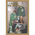I Played for Scotus Volume 1: The Shamrock Athletic Legacy as Told by the People Who Built It