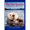 The Otter Spotters: A Wildlife Adventure in Alaska