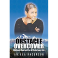 Obstacle Overcomer: Motive Yourself for a Victorious Life