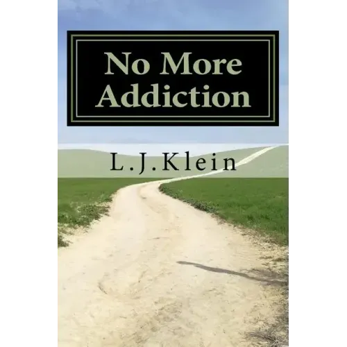 No More Addiction: Free yourself from tobacco, marijuana and other psychotropic substances