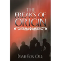 The Freaks of Origin