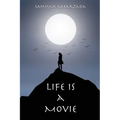 Life is a Movie