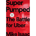 Super Pumped: The Battle for Uber