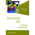 Resurrection City: A Theology of Improvisation
