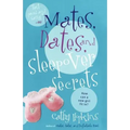 Mates, Dates, and Sleepover Secrets
