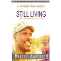 Still Living: A Victimized Man's Journey