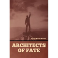 Architects of Fate