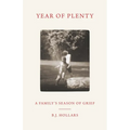Year of Plenty: A Family's Season of Grief