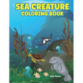 Sea Creature Coloring Book: A coloring book for kids all ages