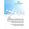 Australian Political Lives: Chronicling political careers and administrative histories