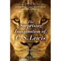 The Surprising Imagination of C. S. Lewis: An Introduction