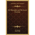 H.P. Blavatsky and the Secret Doctrine