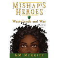 Wastelands and War