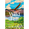 Wild Fell: Fighting for Nature on a Lake District Hill Farm