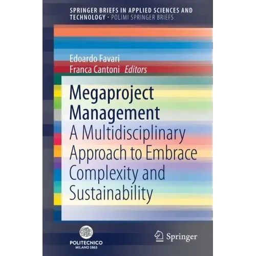 Megaproject Management: A Multidisciplinary Approach to Embrace Complexity and Sustainability