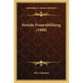 Soziale Frauenbildung (1908)