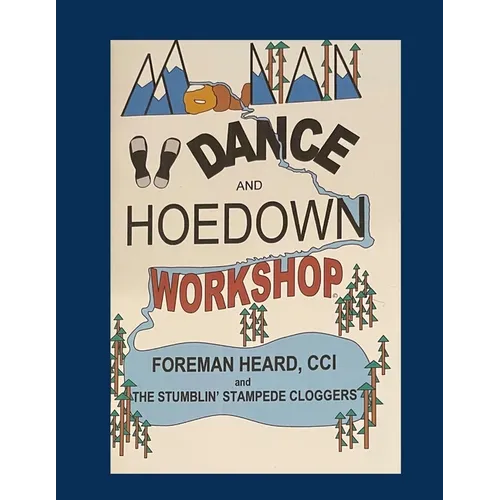 Mountain Dance and Hoedown Workshop: Basic Appalachian Hoedown Figures for Beginners