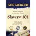 Slavery 101: Mercer Moments in American History
