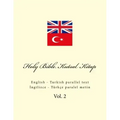 Holy Bible. Kutsal Kitap: English - Turkish Parallel Text