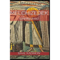 Melchizedek: Unmasked
