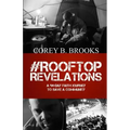 Rooftop Revelations: A 94-Day Faith Journey To Save A Community