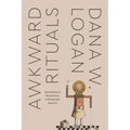 Awkward Rituals: Sensations of Governance in Protestant America