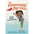 The Magnificent Mya Tibbs: Spirit Week Showdown