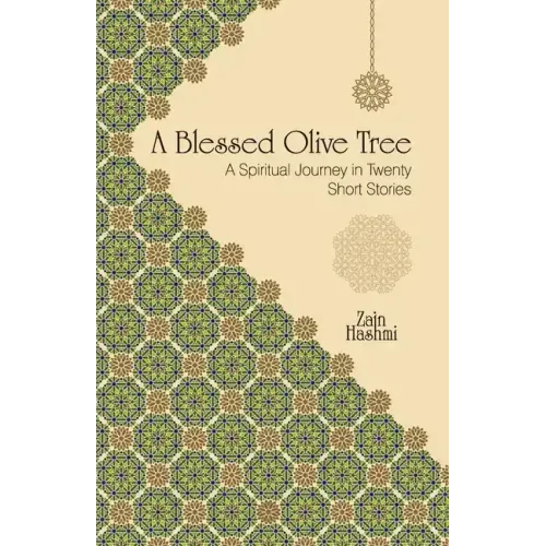 A Blessed Olive Tree: A Spiritual Journey in Twenty Short Stories