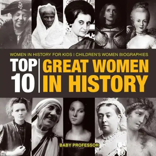 Top 10 Great Women In History Women In History for Kids Children's Women Biographies
