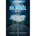 Miracles Are Normal: Co-Creating Through Oneness With God